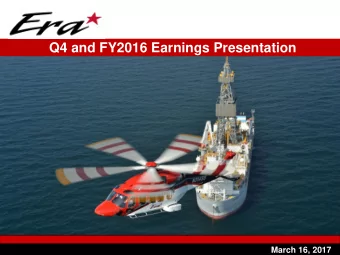 Q4 and FY2016 Earnings Presentation  0  March 16, 2017  Q4 and FY2016 Earnings Call Agenda  I.