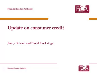 Jenny Driscoll and David Blocksidge  1  Update April 2014  We took over regulation of firms