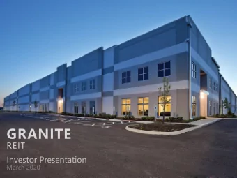 GRANITE  REIT  Investor Presentation  March 2020  PRESENTATIO  ION OF  OF CERTAIN  IN I  INF