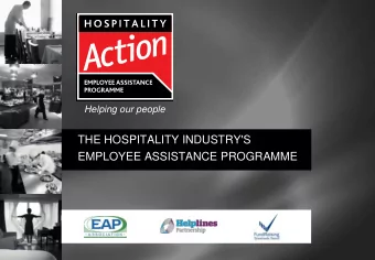 EMPLOYEE ASSISTANCE PROGRAMME HOSPITALITY ACTION  BACKGROUND  Helping our people  Hospitality