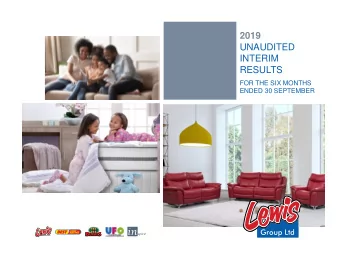 2019  UNAUDITED  INTERIM  RESULTS  FOR THE SIX MONTHS  ENDED 30 SEPTEMBER  Agenda  3  Highlights  4