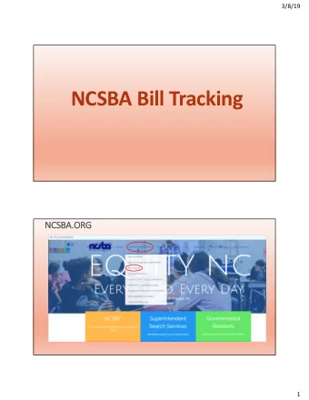 NCSBA Bill Tracking  NCS  NCSBA.ORG  1  3/8/19  Legi  Legislation  Legi  Legislation  2  3/8/19