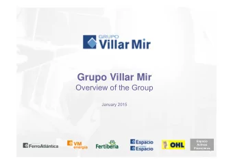 Grupo Villar Mir  Overview of the Group  January 2015  Espacio  Activos  Financieros  1  Disclaimer