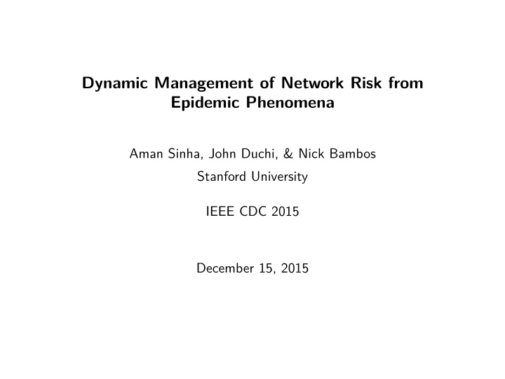 dynamic management of network risk from epidemic phenomena