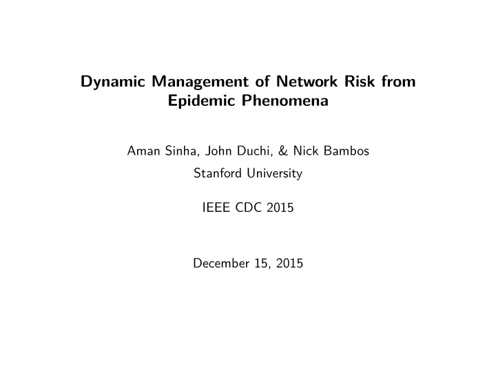 dynamic management of network risk from epidemic phenomena