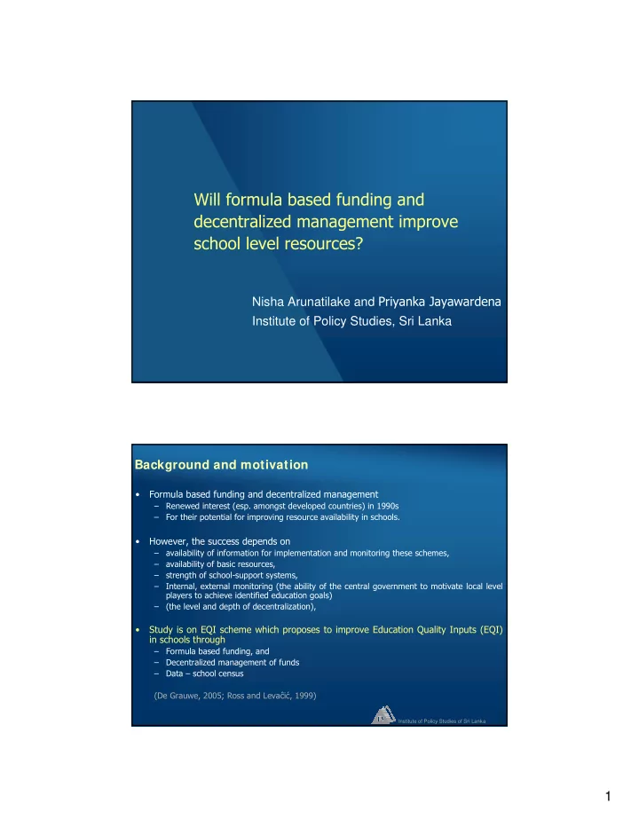 will formula based funding and decentralized management
