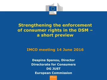 of consumer rights in the DSM   a short preview  IMCO meeting 14 June 2016  Despina Spanou,