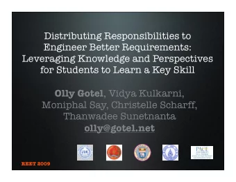 Distributing Responsibilities to  Engineer Better Requirements:  Leveraging Knowledge and