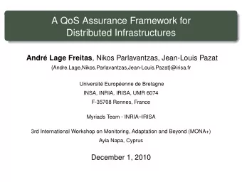 A QoS Assurance Framework for  Distributed Infrastructures Andr Lage Freitas , Nikos