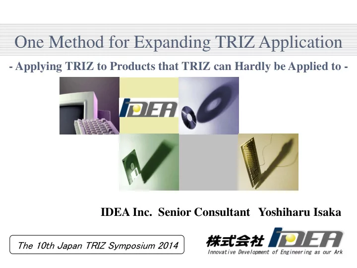 one method for expanding triz application
