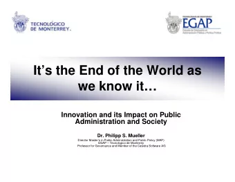 Its the End of the World as  we know it  Innovation and its Impact on Public  Administration