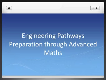 Engineering Pathways  Preparation through Advanced  Maths  CHS School Context  8-12 co-ed