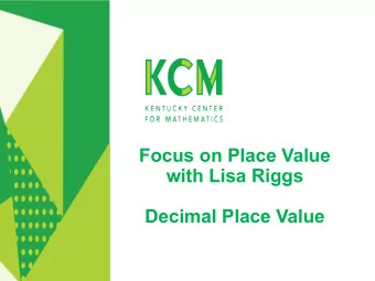 Focus on Place Value  with Lisa Riggs  Decimal Place Value  Welcome!  Your host  Lisa Riggs