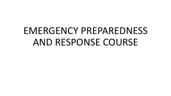 EMERGENCY PREPAREDNESS  AND RESPONSE COURSE  In  Introduction  Across the world, the