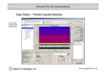Case History  Periodic Impulse Detection  Vertical stripes  indicate periodic  impulse events