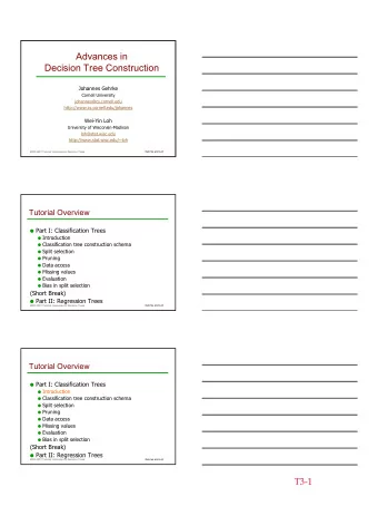 Advances in  Decision Tree Construction  Johannes Gehrke  Cornell University