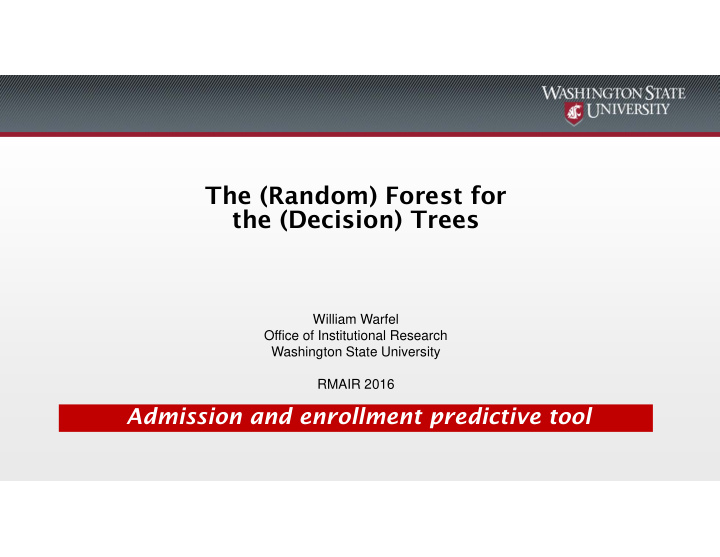 the random forest for the decision trees