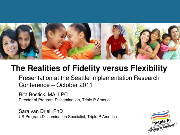 the realities of fidelity versus flexibility