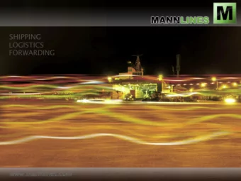 Introduction  Mann Lines operate Ro-Ro cargo and containers services in the  North and Baltic Seas