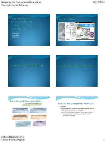 Navigating the Environmental Compliance  10/22/2014  Process in Coastal California  Instructors: