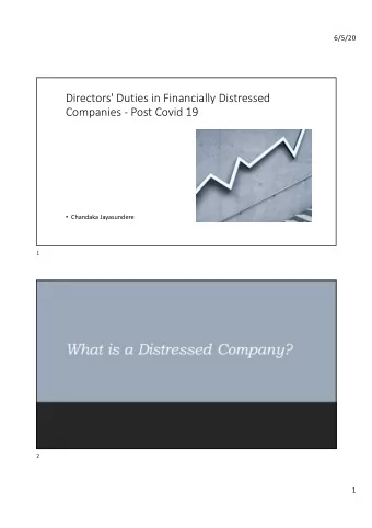 What is a Distressed Company?  2  1  6/5/20  Section 57 specifies that a company shall  be deemed