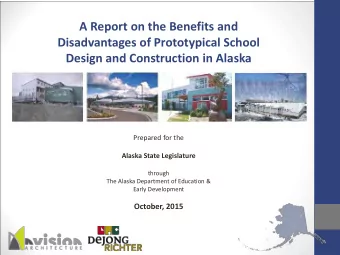 A Report on the Benefits and  Disadvantages of Prototypical School  Design and Construction in
