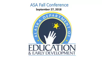 September 27, 2018  September 27, 2018  We will meet  Alaskas Education Challenges  TOGETHER!
