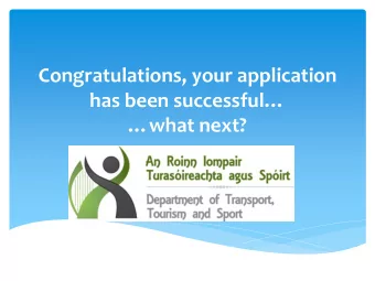Congratulations, your application  has been successful  what next?  Quick Survey  How was