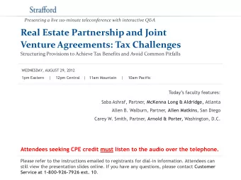 Real Estate Partnership and Joint  Venture Agreements: Tax Challenges  Structuring Provisions to