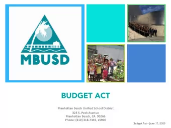 +  BUDGET ACT  Manhattan Beach Unified School District  325 S. Peck Avenue  Manhattan Beach, CA