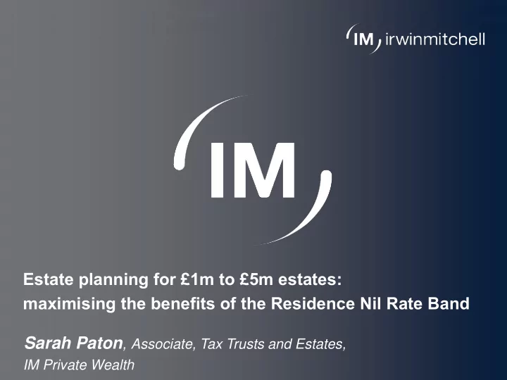 estate planning for 1m to 5m estates maximising the