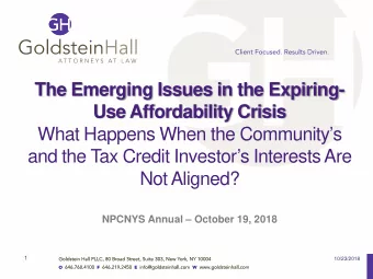 The Emerging Issues in the Expiring-  Use Affordability Crisis  What Happens When the Communitys