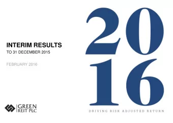 INTERIM RESULTS  TO 31 DECEMBER 2015  FEBRUARY 2016  DISCLAIMER  &amp; IMPORTANT NOTICE This