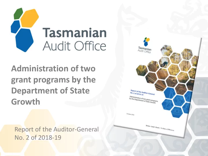 administration of two grant programs by the department of
