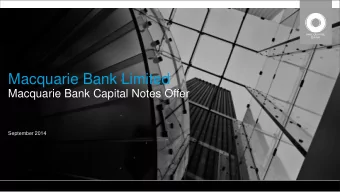 Macquarie Bank Limited  Macquarie Bank Capital Notes Offer  September 2014  PAGE 1  Important