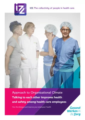 Approach to Organizational Climate  Talking to each other improves health  and safety among health