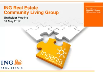 ING Real Estate  Michael Coleman  Independent Chairman  Community Living Group  ING Management