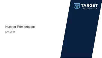 Investor Presentation  June 2020  Disclaimer  Cautionary Statement Regarding Forward-Looking