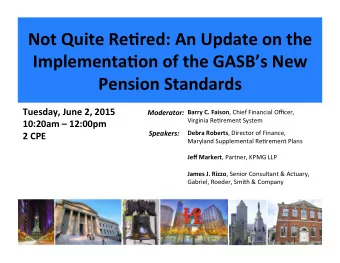 Not  Quite  ReGred:  An  Update  on  the    ImplementaGon  of  the