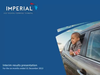 Interim results presentation  For the six months ended 31 December 2013  Agenda  Highlights and