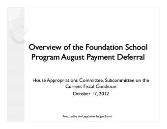 Overview of the Foundation School  Overview of the Foundation School  Program August Payment