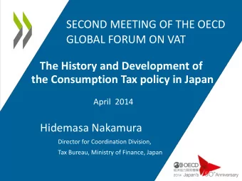 SECOND MEETING OF THE OECD  GLOBAL FORUM ON VAT  The History and Development of  the Consumption