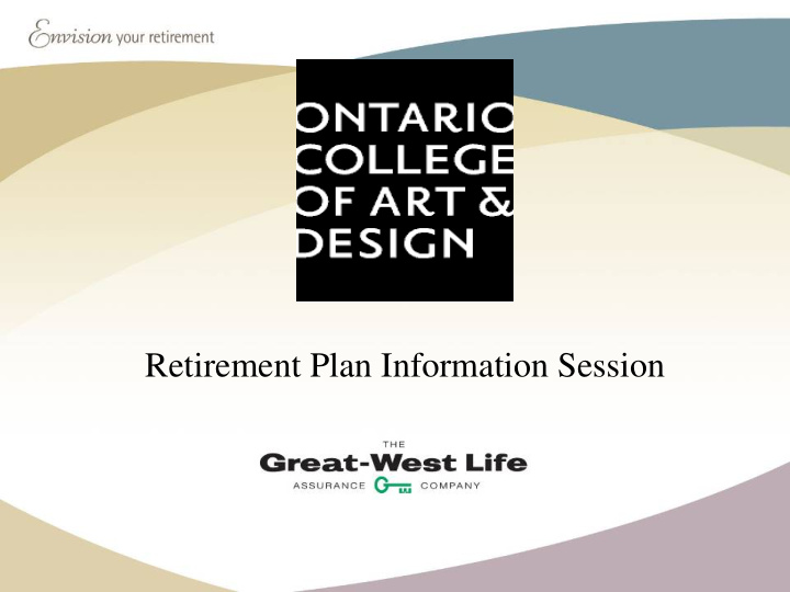 retirement plan information session today s meeting