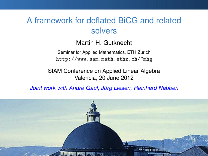 a framework for deflated bicg and related solvers