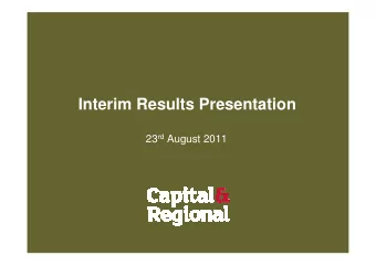 Interim Results Presentation 23 rd August 2011  Agenda  Introduction  Operational Review  2011