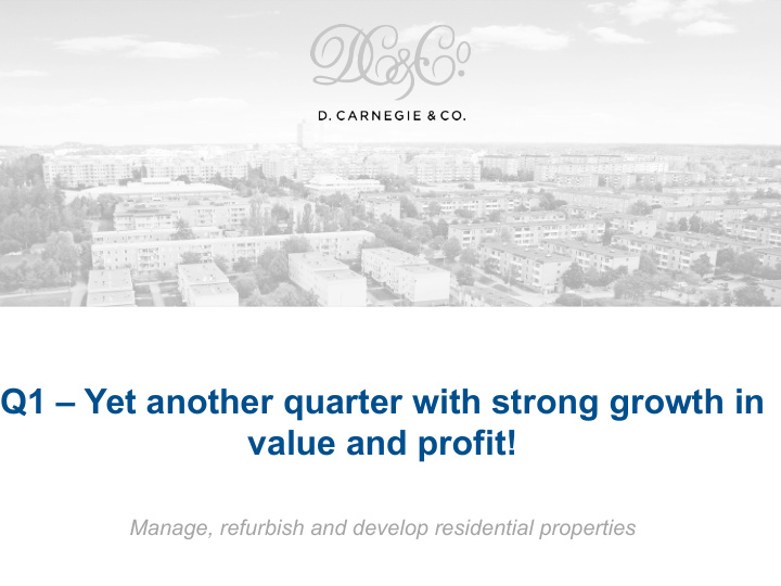 q1 yet another quarter with strong growth in value and