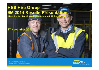 HSS Hire Group  9M 2014 Results Presentation  (Results for the 39 week period ended 27 Sept 2014)
