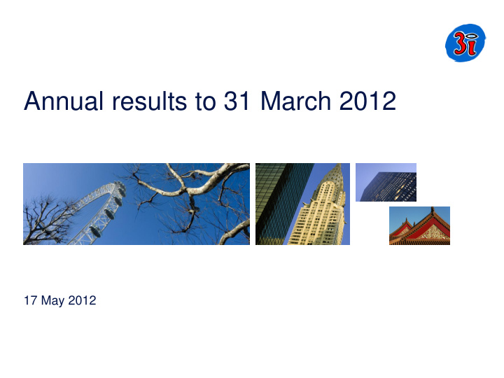 annual results to 31 march 2012