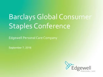 Barclays Global Consumer  Staples Conference  Edgewell Personal Care Company  September 7, 2016