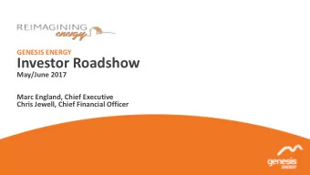 Investor Roadshow  May/June 2017  Marc England, Chief Executive  Chris Jewell, Chief Financial